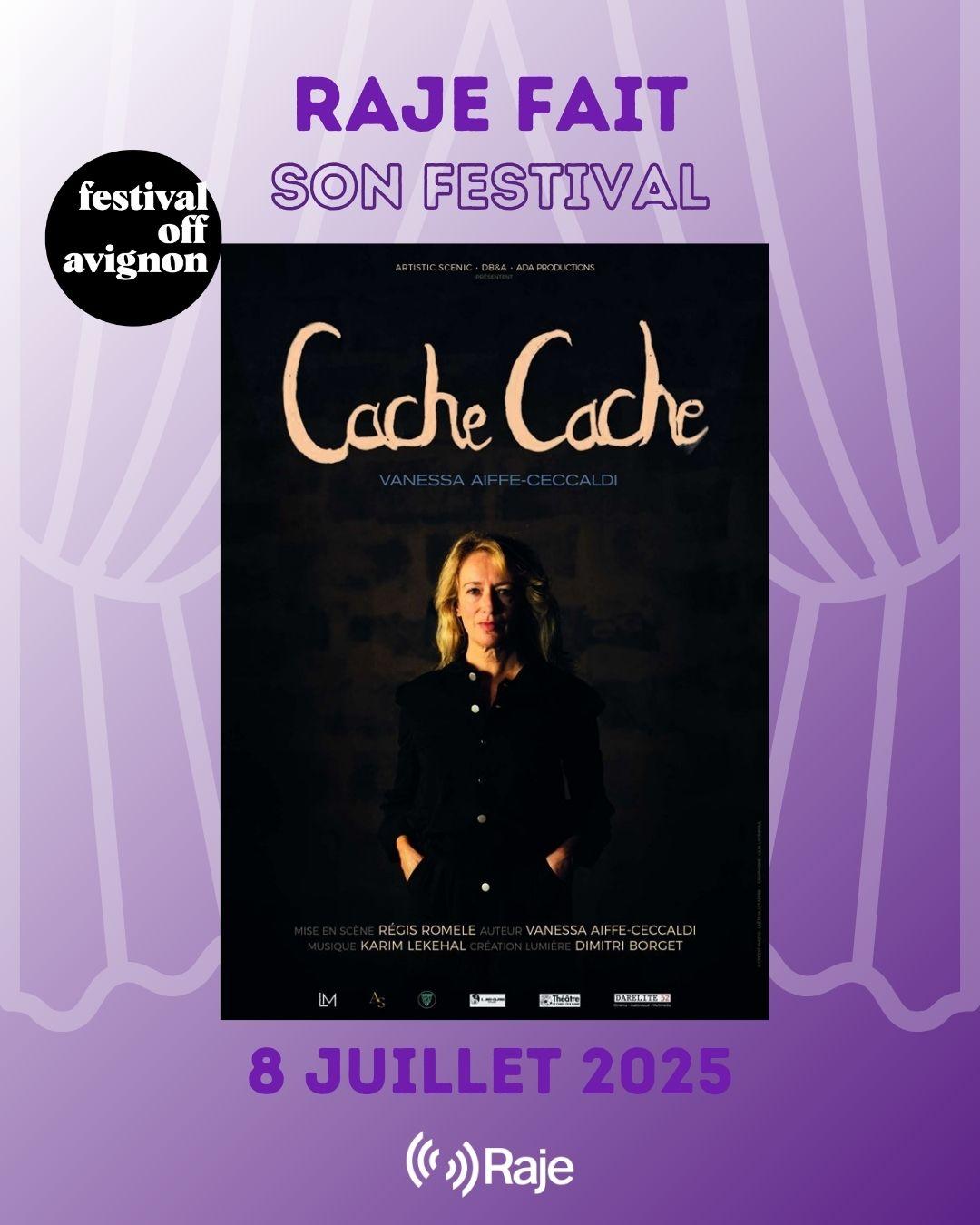 RAJE FAIT SON FESTIVAL JOUR #8 Vanessa Aiffe-Ceccaldi pour CACHE CACHE